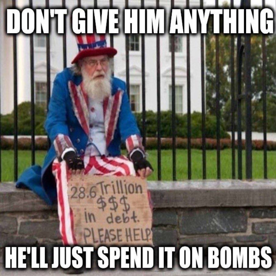 Don't give him anything, he'll just spend it on bombs